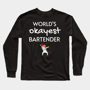 World's Okayest Bartender Funny Tees, Unicorn Dabbing Funny Christmas Gifts Ideas for a Bartender Long Sleeve T-Shirt